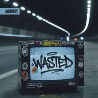 GGrossy - Wasted