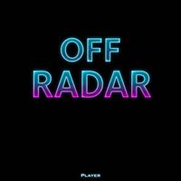 Player - Off Radar