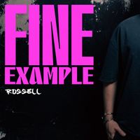 Rossell - Fine Example Remixes