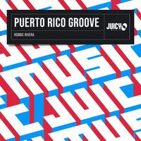 Robbie Rivera - Puerto Rico Groove