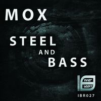 Mox - Steel and Bass