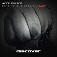 Accelerator - Fist of the Legend Pt. 1