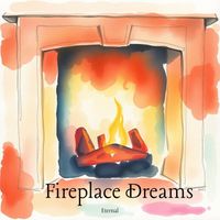 Eternal - Fireplace Dreams