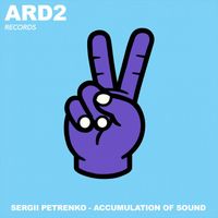 Sergii Petrenko - Accumulation of Sound