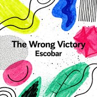 Escobar - The Wrong Victory