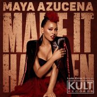 Maya Azucena - Make It Happen (Luis Erre Remix)
