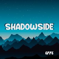 EFFE - ShadowSide