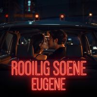 EUGENE - Rooilig Soene