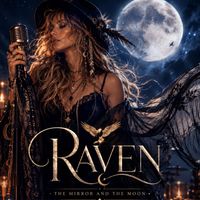 Raven - Wild Hearts & Moonlight