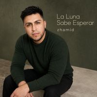 zhamid - La Luna Sabe Esperar