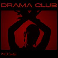 DRAMA - DRAMA club: Noche (Extended)