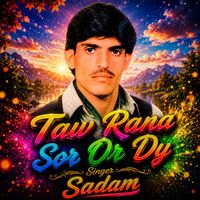 Sadam - Taw Rana Sor Or Dy