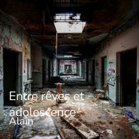 Alain - Entre rêves et adolescence