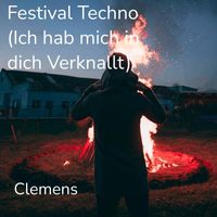 Clemens - Festival Techno (Ich hab mich in dich Verknallt)