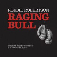 Robbie Robertson - Raging Bull - Original Recordings From The Motion Picture