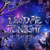 Sevo - Lead Me Tonight