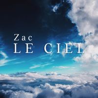Zac - LE CIEL