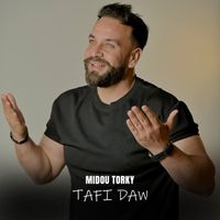 Midou Torky - Tafi Daw