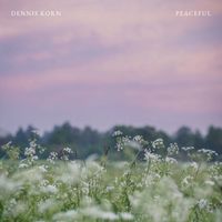 Dennis Korn - Peaceful