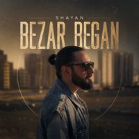 Shayan - Bezar Began