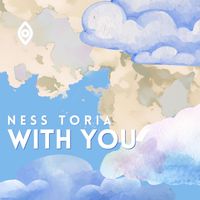 Ness Toria - With You