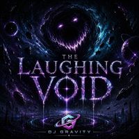 DJ Gravity - The Laughing Void