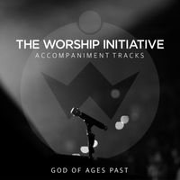 Shane & Shane - God of Ages Past (The Worship Initiative Accompaniment)