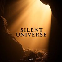 Fetish - Silent Universe