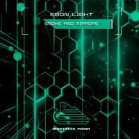 Ebon Light - Smoke And Mirrors