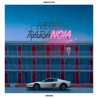 Obsoletha - Neon Paranoia Vol.1