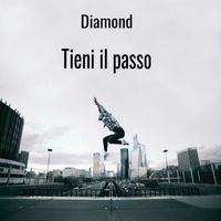 Diamond - Tieni il passo