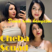 Cheba Souad - Denia rahi kawyatni