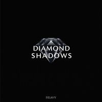 Heavy - Diamond Shadows