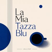 Lollipop - La Mia Tazza Blu