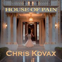 Chris Kovax - House Of Pain