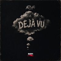 Riffi - déjà vu