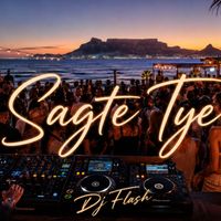 DJ Flash - Sagte Tye