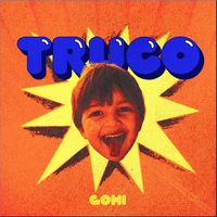 GOMI - Truco