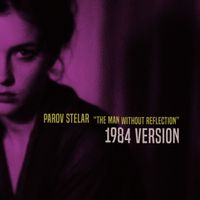 Parov Stelar - The Man Without Reflection (1984 Version)