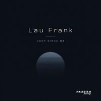 Lau Frank - Deep since 84
