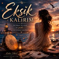 Kayıp Beste - Eksik Kalırım