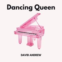 David Andrew - Dancing Queen (Piano Version)