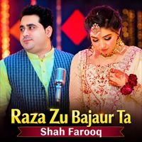 Shah Farooq - Raza Zu Bajaur Ta