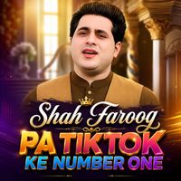 Shah Farooq - Pa Tiktok Ke Number One