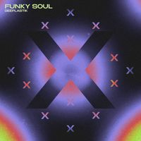 Deeplastik - Funky Soul