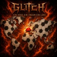GLITCH - Ein Herz Ein Traum Ein Land