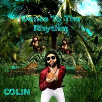 Colin - Dance to the Rhythm