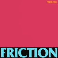Phantom Planet - FRICTION