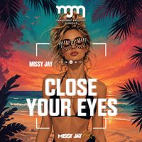 Missy Jay - Close Your Eyes