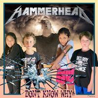 Hammerhead - Don't Know Why